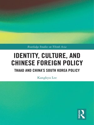 cover image of Identity, Culture, and Chinese Foreign Policy